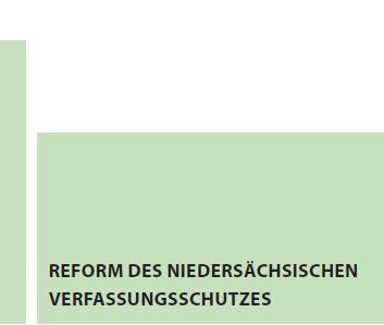 Reform des Niedersächischen Verfassungsschutzes