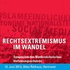 Symposium „Rechtsextremismus im Wandel“ am 12. Juni 2013